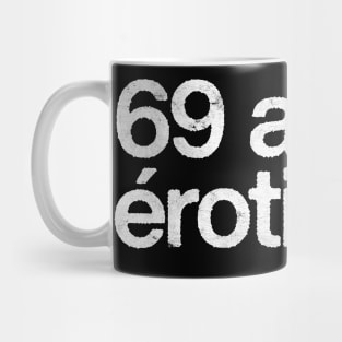 69 Annee Erotique Mug